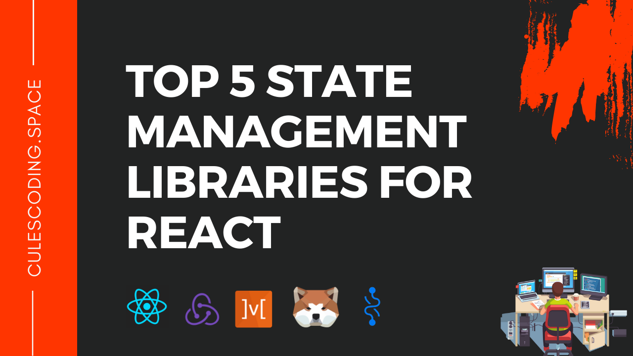 Top 5 state management libraries for React