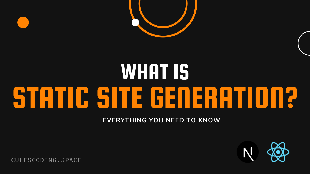 What is Static Site Generation? in Cules Coding by @thatanjan